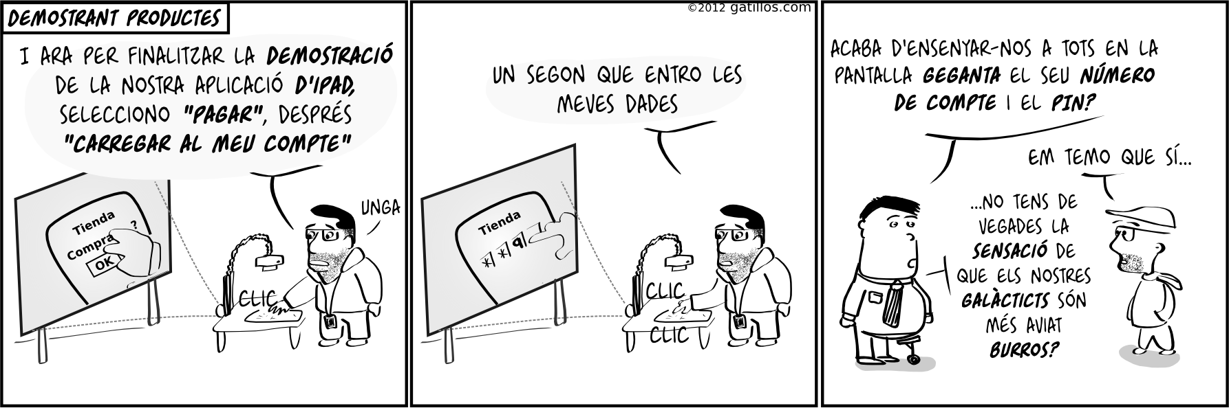 Paul the innovator (40): Demostrant productes